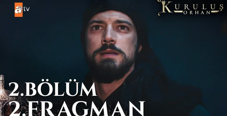 Kuruluş Orhan 2.Bölüm 2. Fragmanı