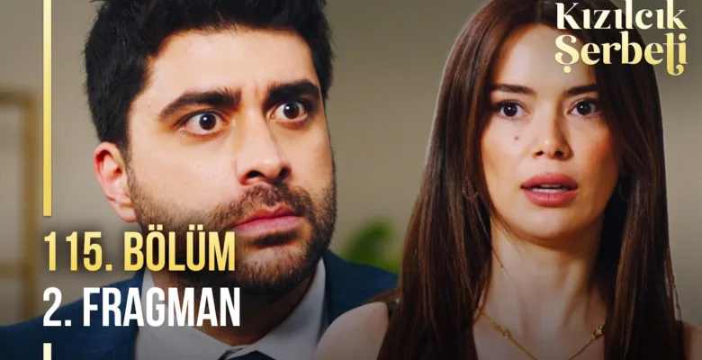 Kızılcık Şerbeti 115.Bölüm 2. Fragmanı