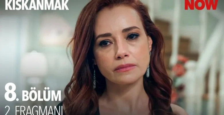 Kıskanmak 8.Bölüm 2. Fragmanı