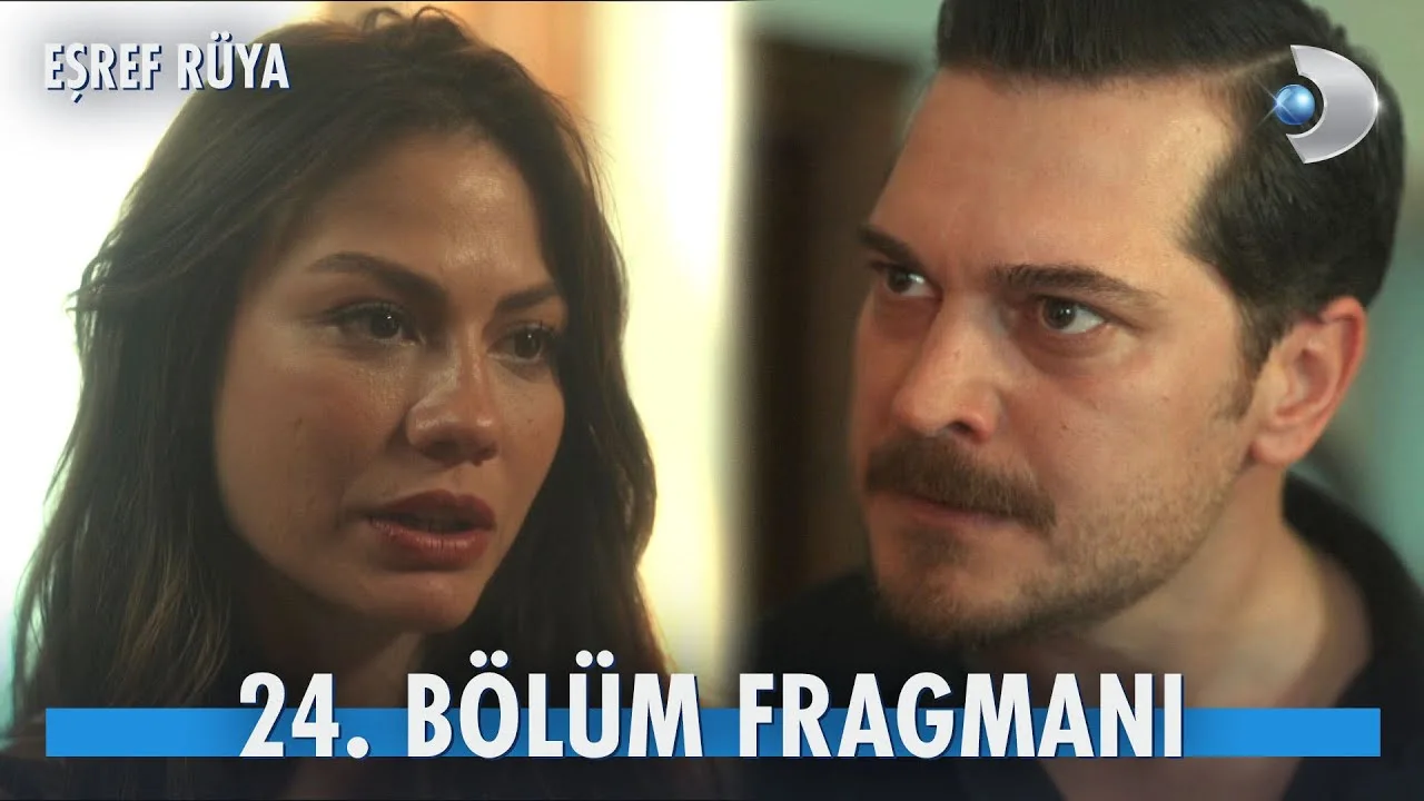 Eşref Rüya 24.Bölüm Fragmanı