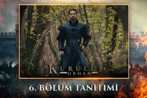 Kuruluş Orhan 6.Bölüm Fragmanı