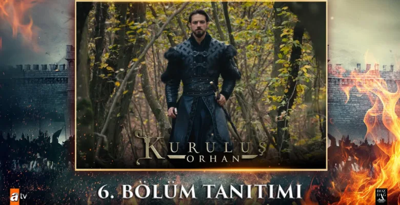 Kuruluş Orhan 6.Bölüm Fragmanı