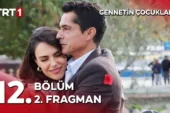 Cennetin Çocukları 12.Bölüm 2. Fragmanı