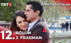 Cennetin Çocukları 12.Bölüm 2. Fragmanı