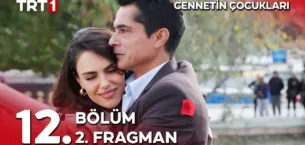 Cennetin Çocukları 12.Bölüm 2. Fragmanı