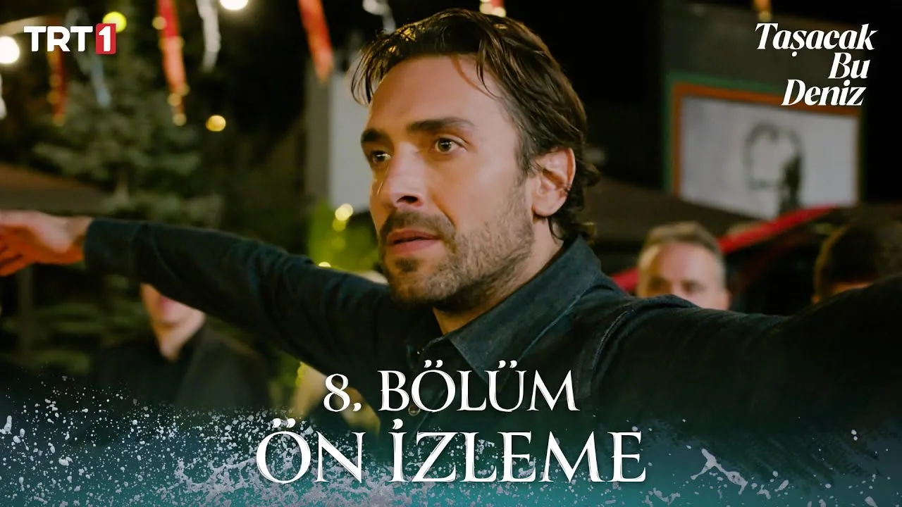 Taşacak Bu Deniz 8.Bölüm Önizleme