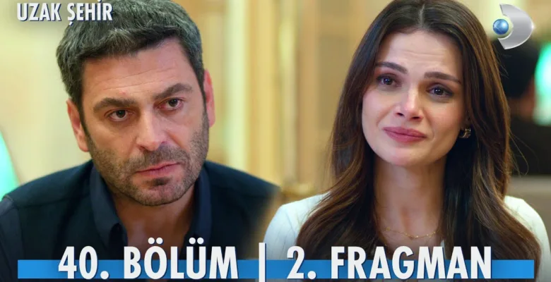 Uzak Şehir 40.Bölüm 2. Fragmanı