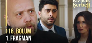 Kızılcık Şerbeti 116.Bölüm Fragmanı
