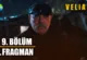 Veliaht 9.Bölüm Fragmanı