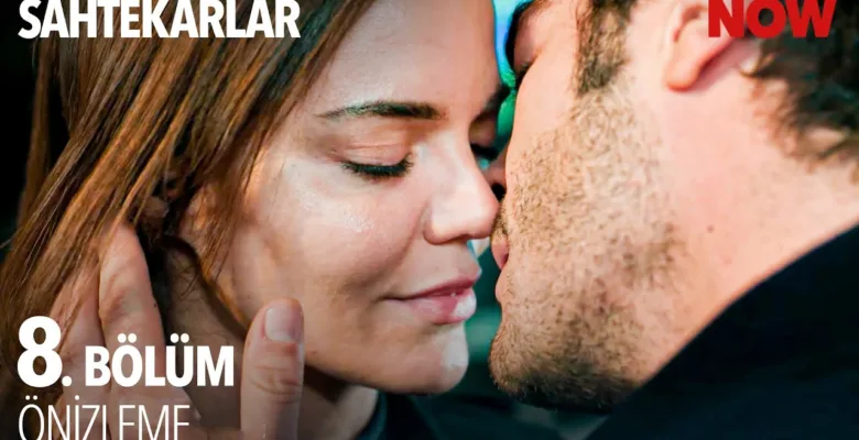 Sahtekarlar 8.Bölüm Önizleme