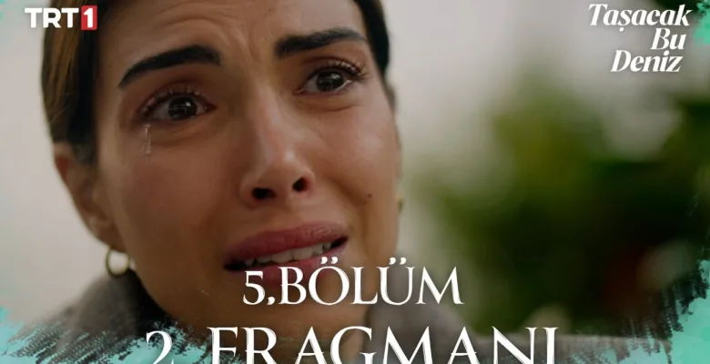 Taşacak Bu Deniz 5.Bölüm 2. Fragmanı