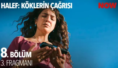Halef: Köklerin Çağrısı 8.Bölüm 3. Fragmanı