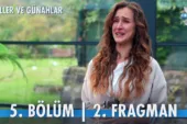 Güller ve Günahlar 5.Bölüm 2. Fragmanı