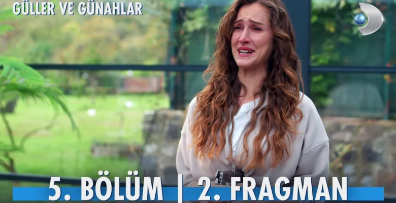 Güller ve Günahlar 5.Bölüm 2. Fragmanı