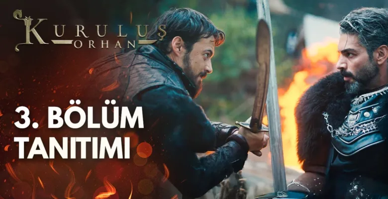 Kuruluş Orhan 3.Bölüm Fragmanı