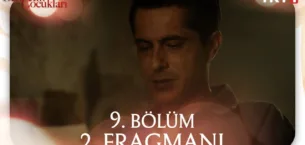 Cennetin Çocukları 9.Bölüm 2. Fragmanı