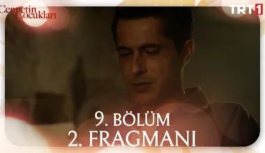 Cennetin Çocukları 9.Bölüm 2. Fragmanı