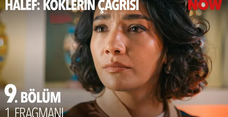 Halef: Köklerin Çağrısı 9.Bölüm Fragmanı