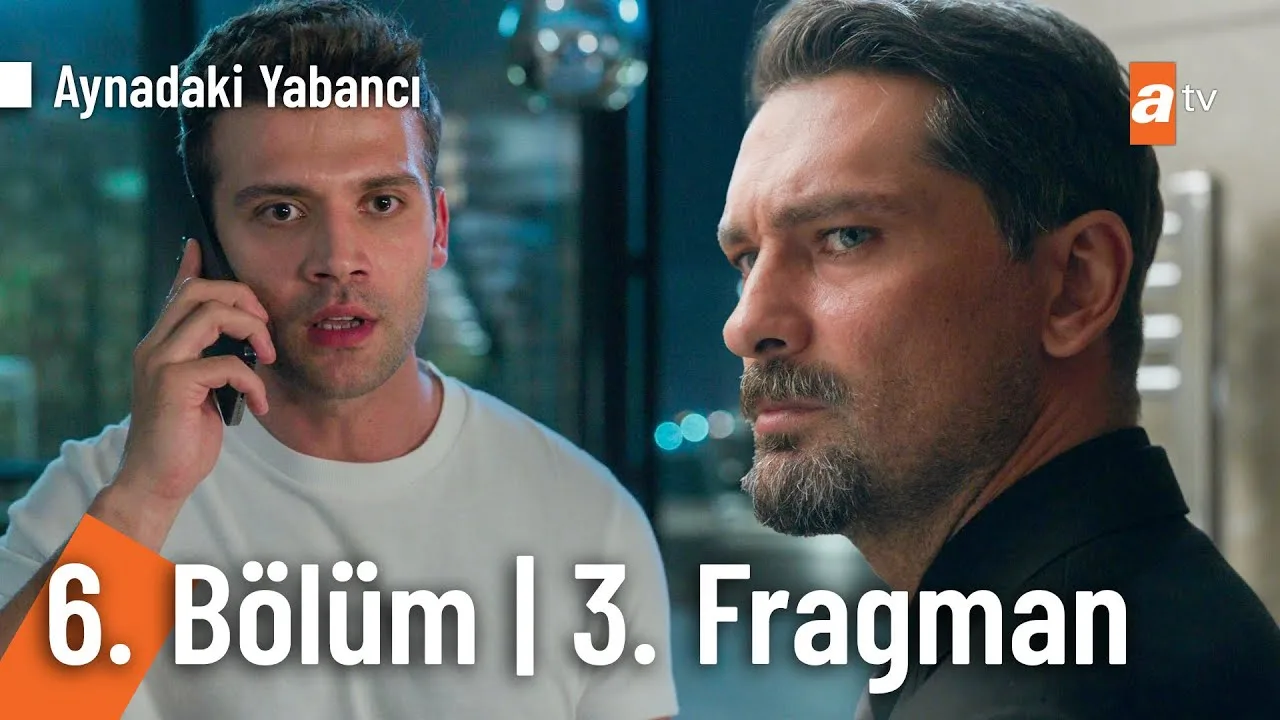 Aynadaki Yabancı 6.Bölüm 3. Fragmanı