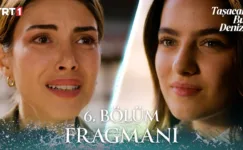 Taşacak Bu Deniz 6.Bölüm Fragmanı