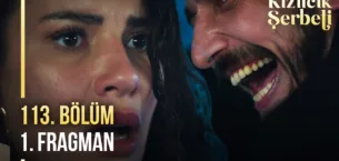 Kızılcık Şerbeti 113.Bölüm Fragmanı