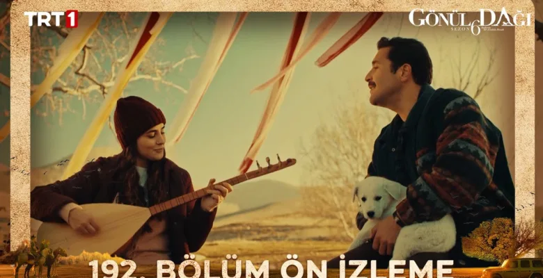 Gönül Dağı 192.Bölüm Önizleme