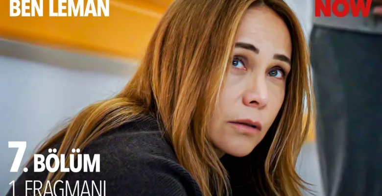 Ben Leman 7.Bölüm Fragmanı