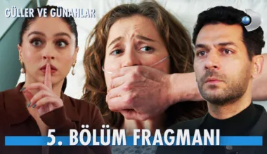 Güller ve Günahlar 5.Bölüm Fragmanı