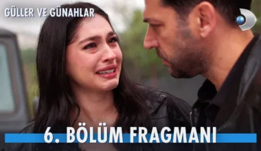 Güller ve Günahlar 6.Bölüm Fragmanı