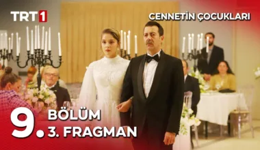 Cennetin Çocukları 9.Bölüm 3. Fragmanı