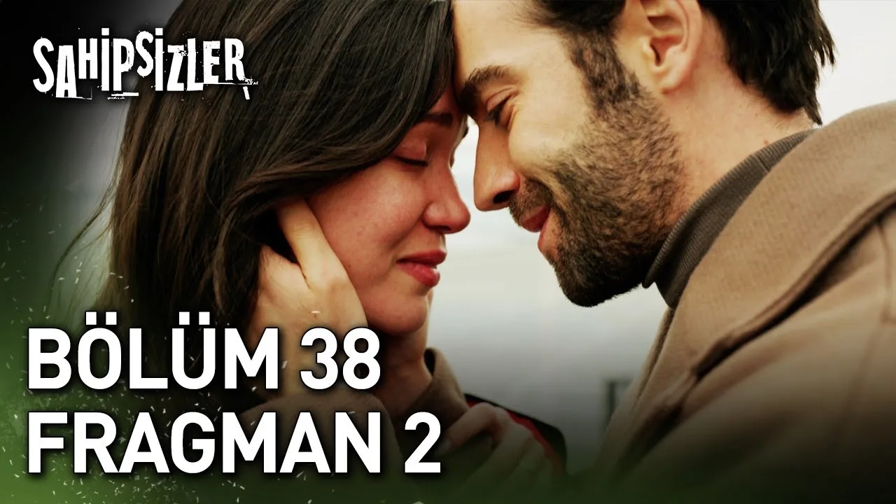 Sahipsizler 38.Bölüm 2. Fragmanı