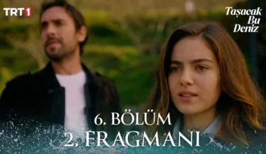 Taşacak Bu Deniz 6.Bölüm 2. Fragmanı
