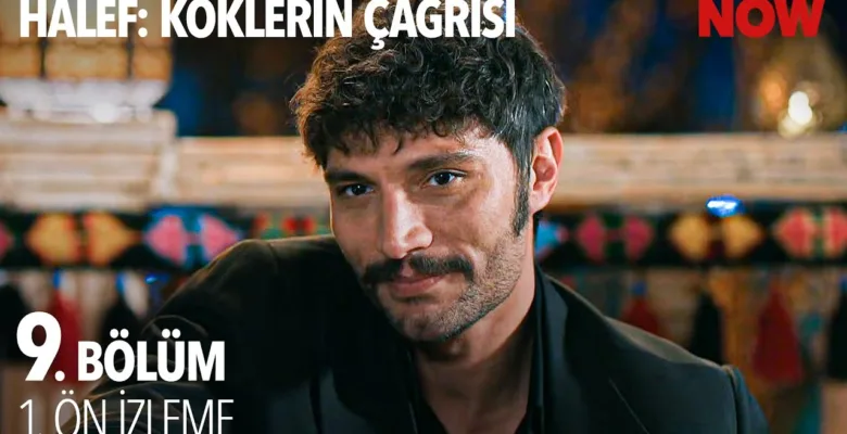 Halef: Köklerin Çağrısı 9.Bölüm Önizleme