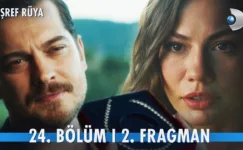 Eşref Rüya 24.Bölüm 2. Fragmanı
