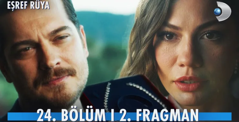 Eşref Rüya 24.Bölüm 2. Fragmanı