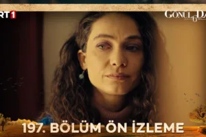 Gönül Dağı 197.Bölüm Önizleme