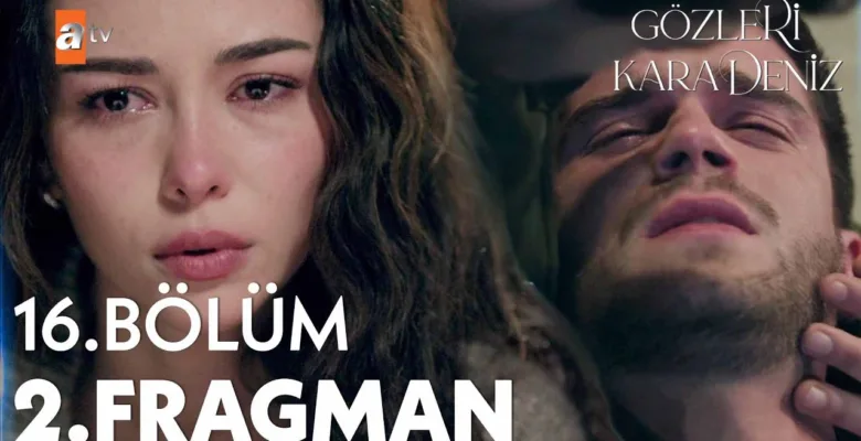 Gözleri KaraDeniz 16.Bölüm 2. Fragmanı