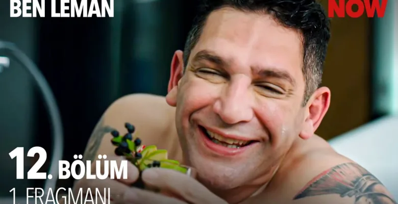Ben Leman 12.Bölüm Fragmanı