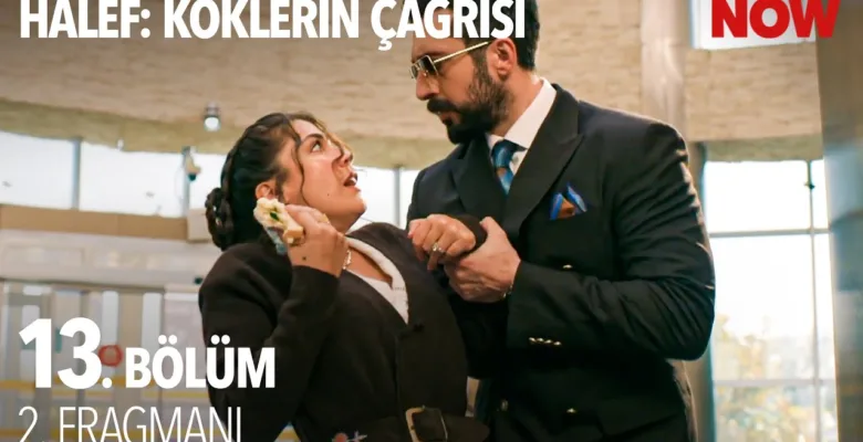 Halef: Köklerin Çağrısı 13.Bölüm 2. Fragmanı