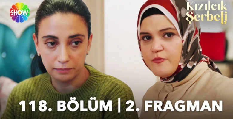 Kızılcık Şerbeti 118.Bölüm 2. Fragmanı