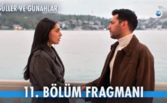 Güller ve Günahlar 11.Bölüm Fragmanı