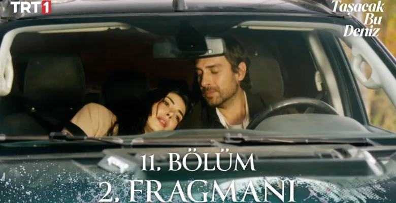 Taşacak Bu Deniz 11.Bölüm 2. Fragmanı