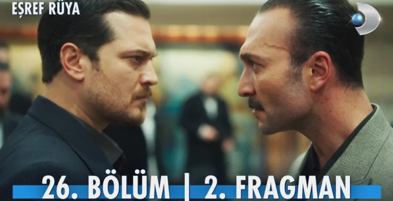 Eşref Rüya 26.Bölüm 2. Fragmanı