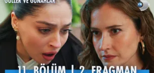 Güller ve Günahlar 11.Bölüm 2. Fragmanı