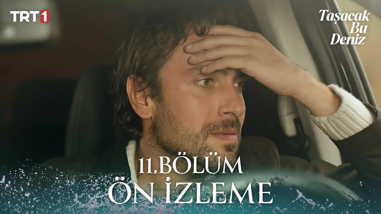 Taşacak Bu Deniz 11.Bölüm Önizleme