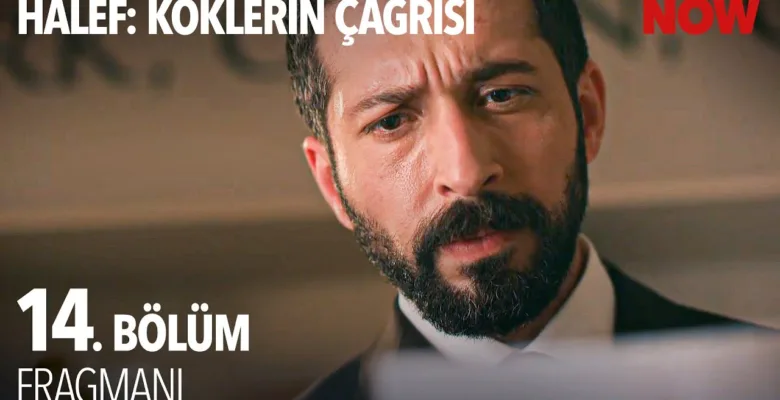 Halef: Köklerin Çağrısı 14.Bölüm Fragmanı