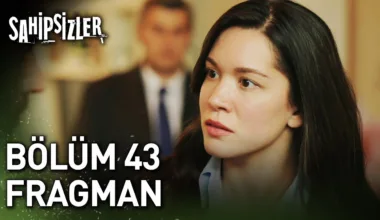 Sahipsizler 43.Bölüm Fragmanı
