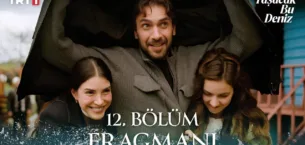 Taşacak Bu Deniz 12.Bölüm Fragmanı