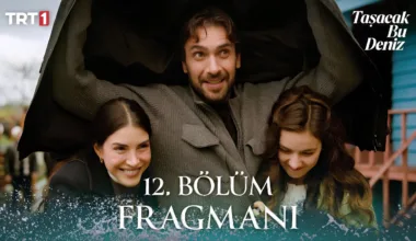 Taşacak Bu Deniz 12.Bölüm Fragmanı