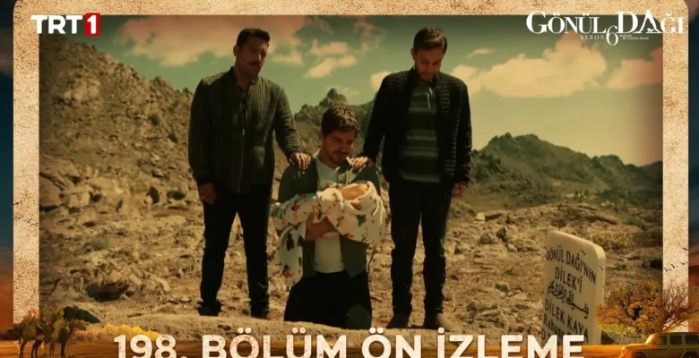 Gönül Dağı 198.Bölüm Önizleme